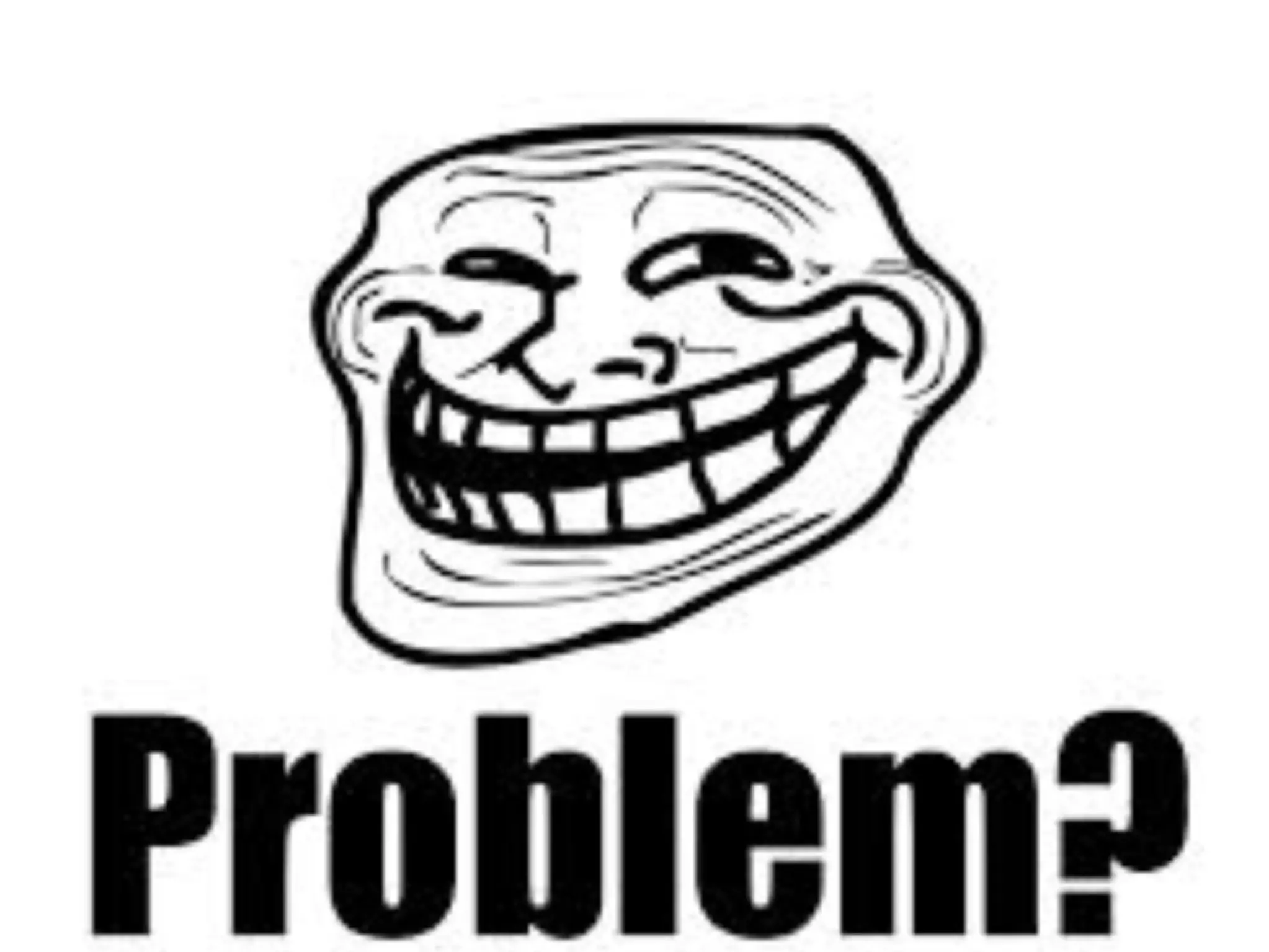 Problem_troll.jpg